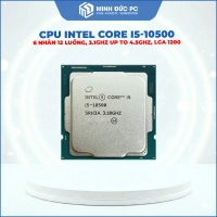 CPU Intel Core i5-10500 (3.1GHz up to 4.5GHz, 6 Nhân 12 Luồng, 12MB Cache, 65W, LGA 1200)